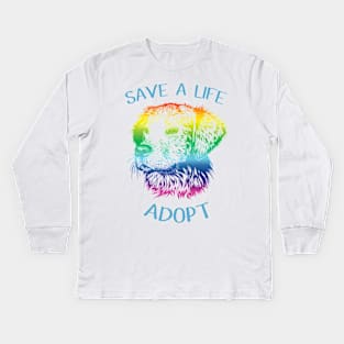 Save a Life - Adopt a Dog Kids Long Sleeve T-Shirt